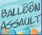 Balloon Assault Game